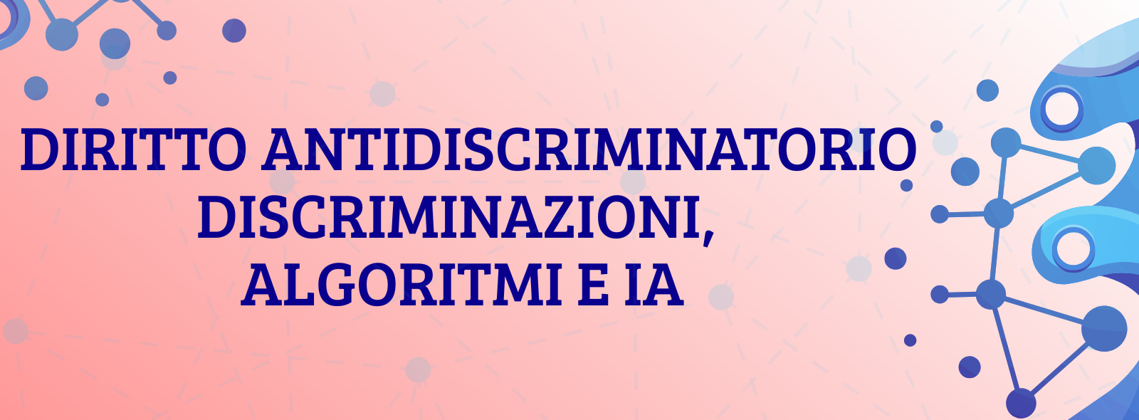 "Diritto antidiscriminatorio. Discriminazioni, algoritmi e IA"